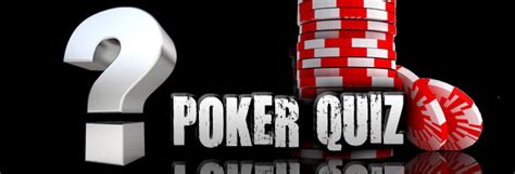 poker cash game quiz